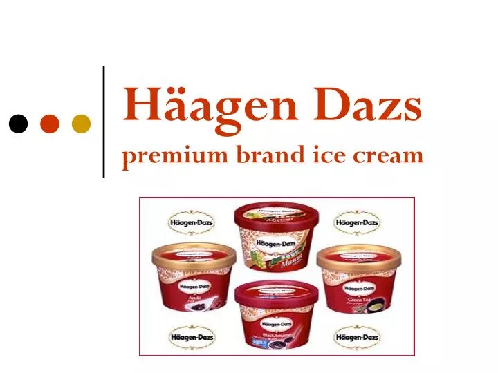 h agen dazs premium brand ice cream