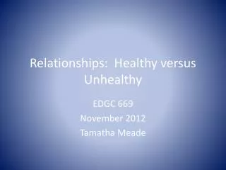 Relationships: Healthy versus Unhealthy