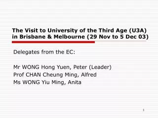 The Visit to University of the Third Age (U3A) in Brisbane &amp; Melbourne (29 Nov to 5 Dec 03)