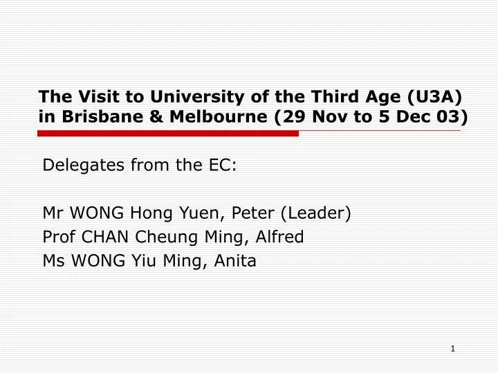 the visit to university of the third age u3a in brisbane melbourne 29 nov to 5 dec 03