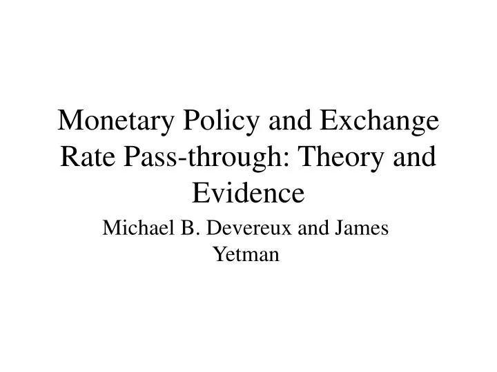 monetary policy and exchange rate pass through theory and evidence