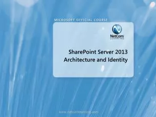 SharePoint Server 2013 Architecture and Identity