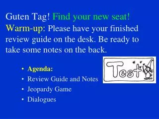 Agenda: Review Guide and Notes Jeopardy Game Dialogues