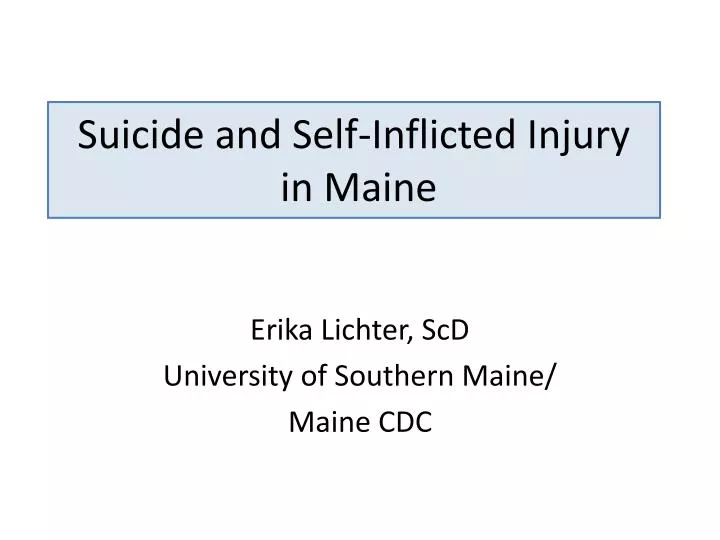 suicide and self inflicted injury in maine