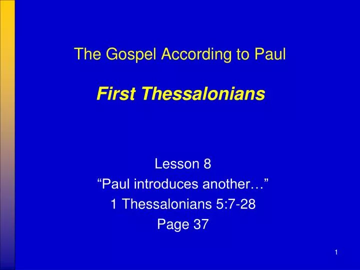 the gospel according to paul first thessalonians