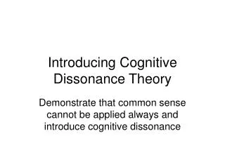 Introducing Cognitive Dissonance Theory