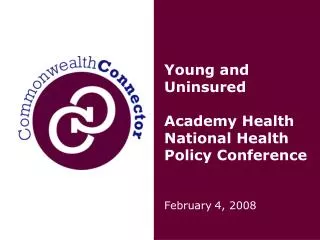 Young and Uninsured Academy Health National Health Policy Conference