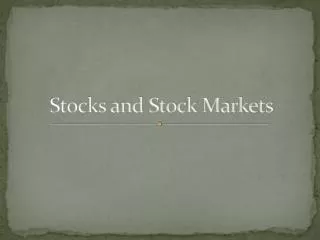 Stocks and Stock Markets