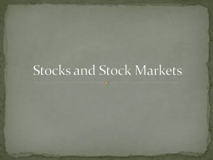 stocks and stock markets