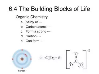 6 4 the building blocks of life