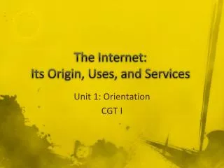 The Internet: Its Origin, Uses, and Services