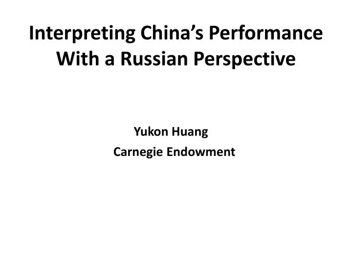 interpreting china s performance with a russian perspective