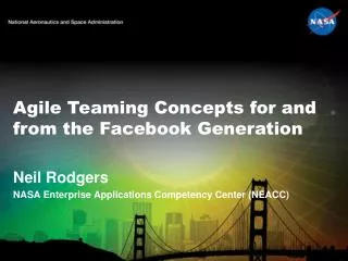 Agile Teaming Concepts for and from the Facebook Generation