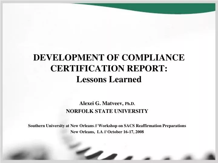 development of compliance certification report lessons learned