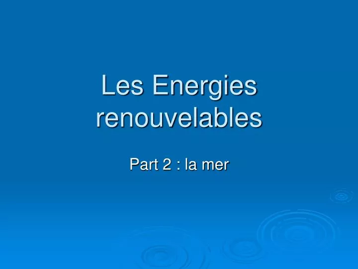 les energies renouvelables