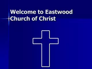 Welcome to Eastwood Church of Christ