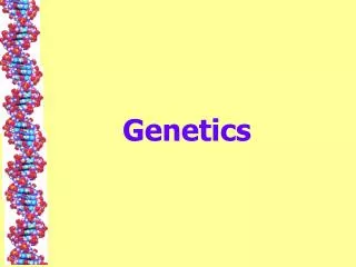 genetics