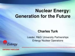 Nuclear Energy: Generation for the Future