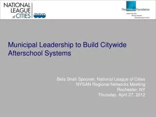 Municipal Leadership to Build Citywide Afterschool Systems
