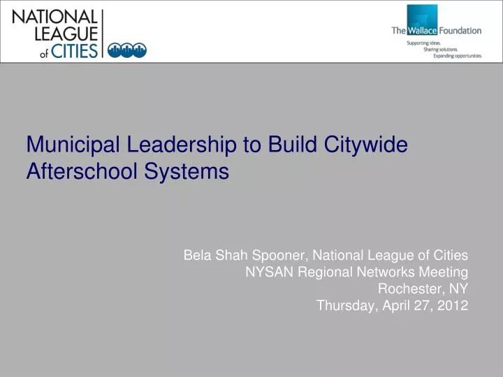 municipal leadership to build citywide afterschool systems