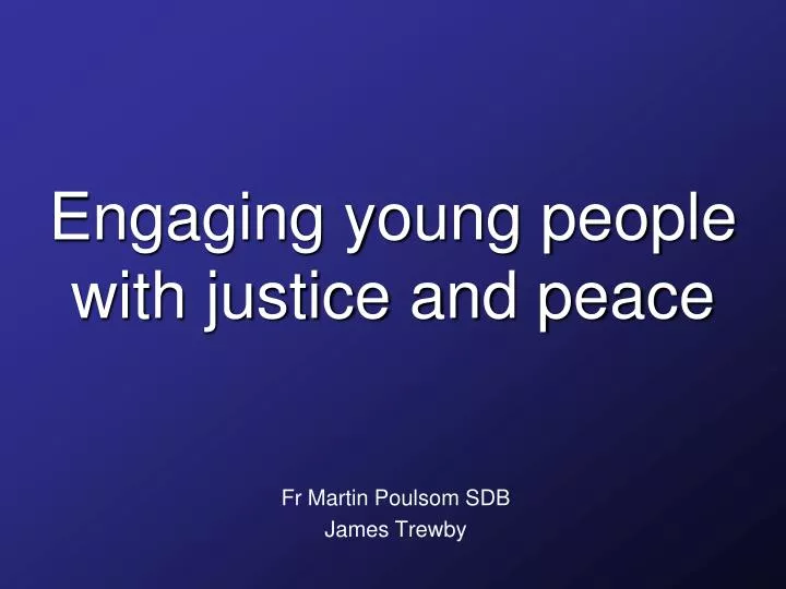 engaging young people with justice and peace