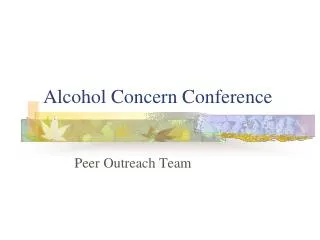 Alcohol Concern Conference