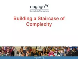 Building a Staircase of Complexity