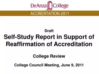 Draft Self-Study Report in Support of Reaffirmation of Accreditation College Review
