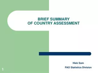 BRIEF SUMMARY OF COUNTRY ASSESSMENT