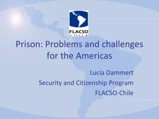 Prison: Problems and challenges for the Americas