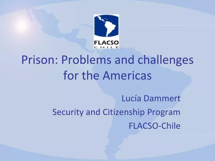 prison problems and challenges for the americas