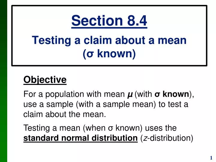 section 8 4 testing a claim about a mean known