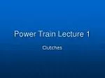 Power Train Lecture 1 - slide 1