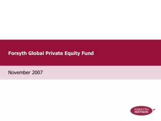 Forsyth Global Private Equity Fund