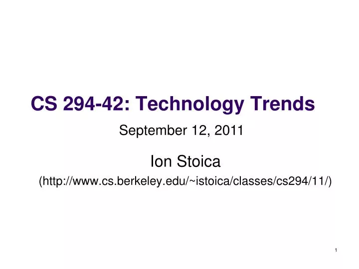 cs 294 42 technology trends