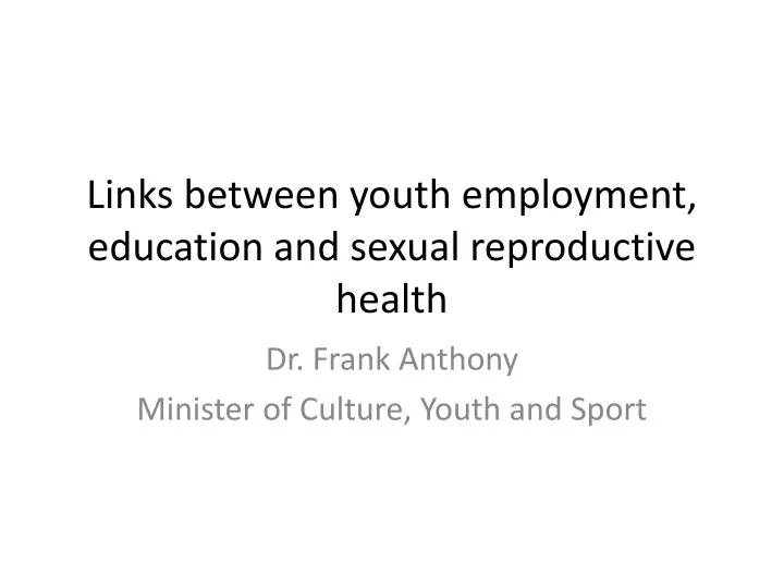 links between youth employment education and sexual reproductive health