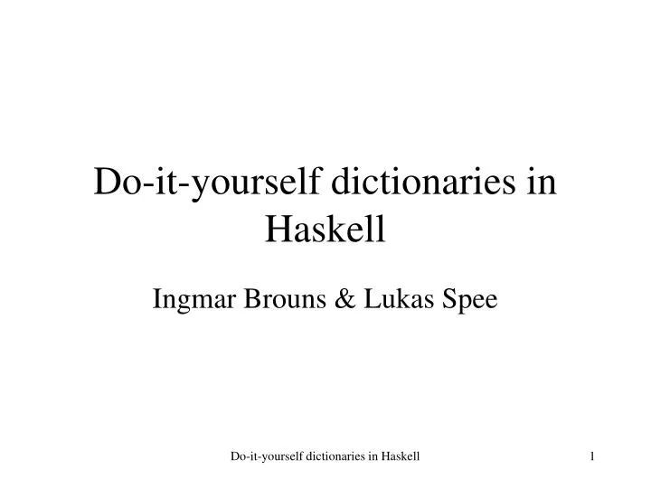 do it yourself dictionaries in haskell