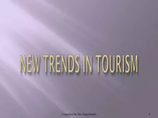 NEW TRENDS IN TOURISM