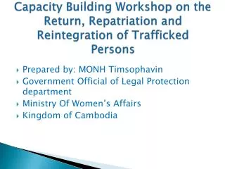 Capacity Building Workshop on the Return, Repatriation and Reintegration of Trafficked Persons