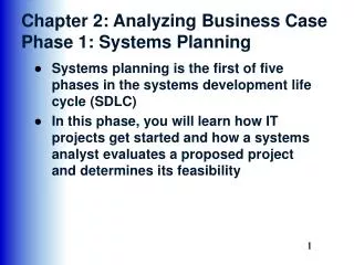 Chapter 2: Analyzing Business Case Phase 1: Systems Planning