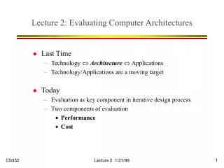 Lecture 2: Evaluating Computer Architectures