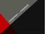 Consistency and coherence - slide 1