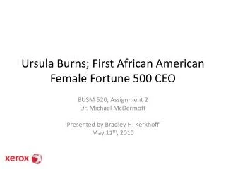 Ursula Burns; First African American Female Fortune 500 CEO