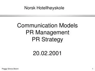 Communication Models PR Management PR Strategy 20.02.2001