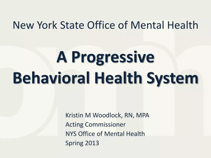 new york state office of mental health a progressive behavioral health system