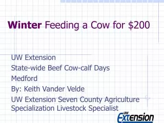 Winter Feeding a Cow for $200