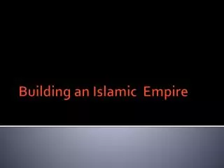 building an islamic empire