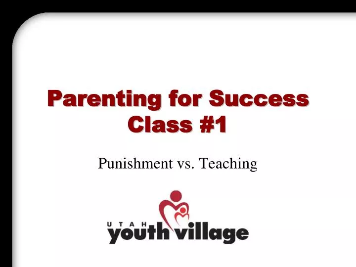 parenting for success class 1