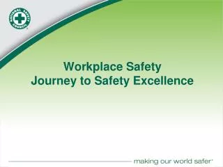 Workplace Safety Journey to Safety Excellence