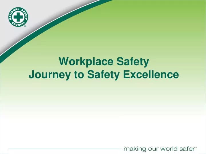 workplace safety journey to safety excellence